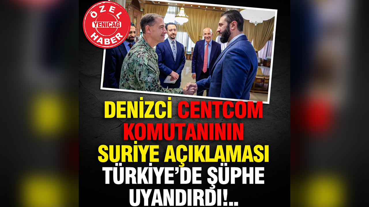 Denizci CENTCOM Komutanının Suriye açıklaması, Türkiye’de şüphe uyandırdı!..