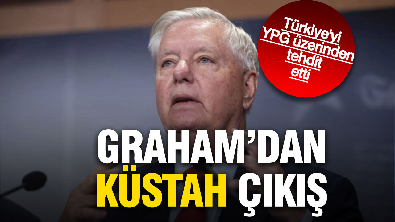Graham’dan küstah çıkış: Türkiye’ye YPG üzerinden tehdit