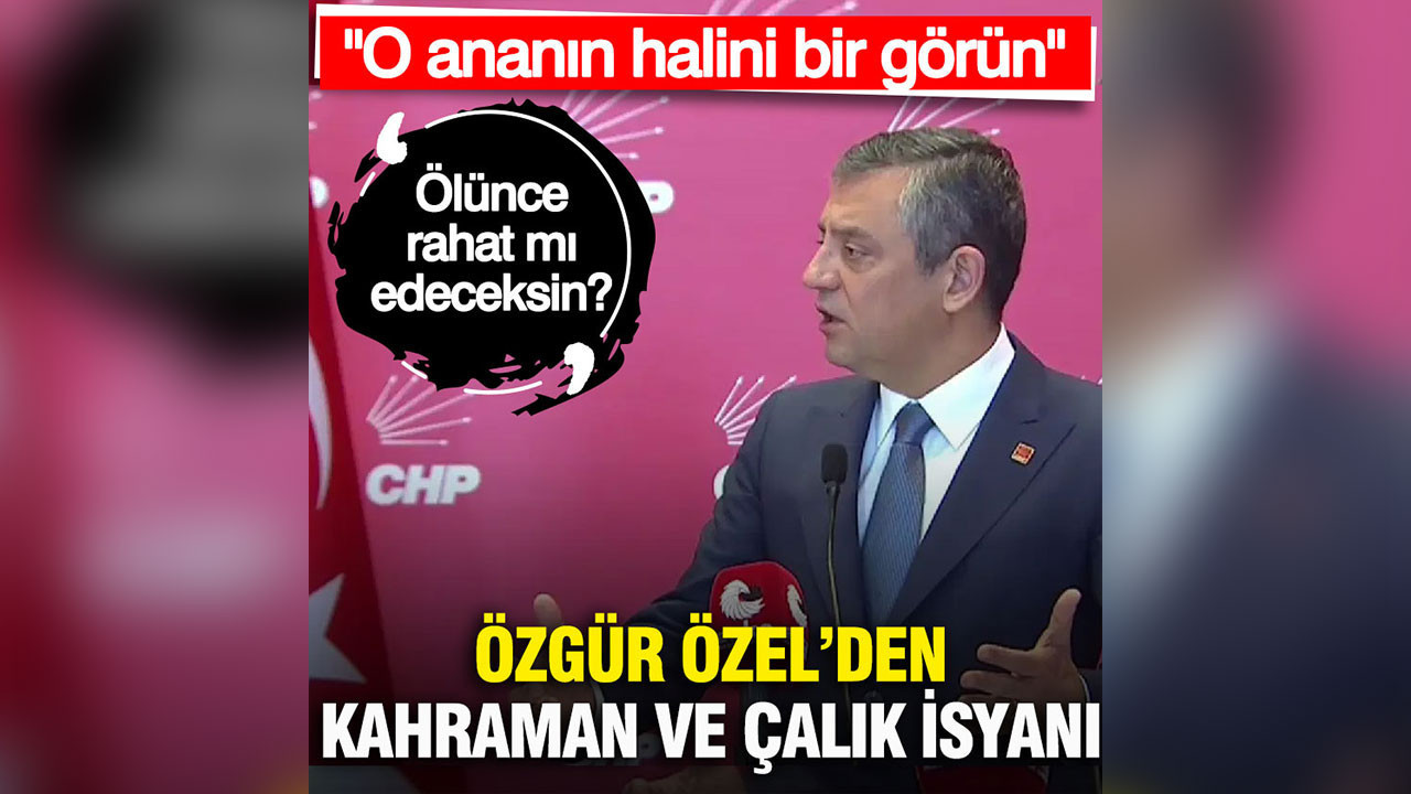 Özgür Özel'den Murat Çalık ve Tayfun Kahraman isyanı: Ölünce mi rahatlayacaksınız?