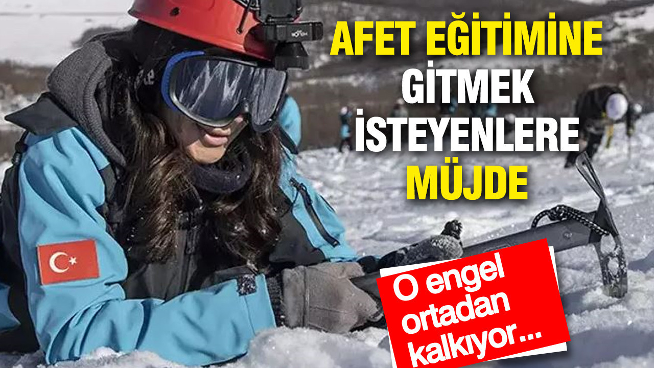 Afet eğitimine gitmek isteyen çalışana müjde