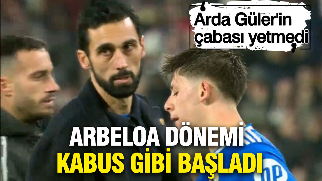 Arda Güler'in çabası yetmedi: Real Madrid'de Arbeloa dönemi kabus gibi başladı