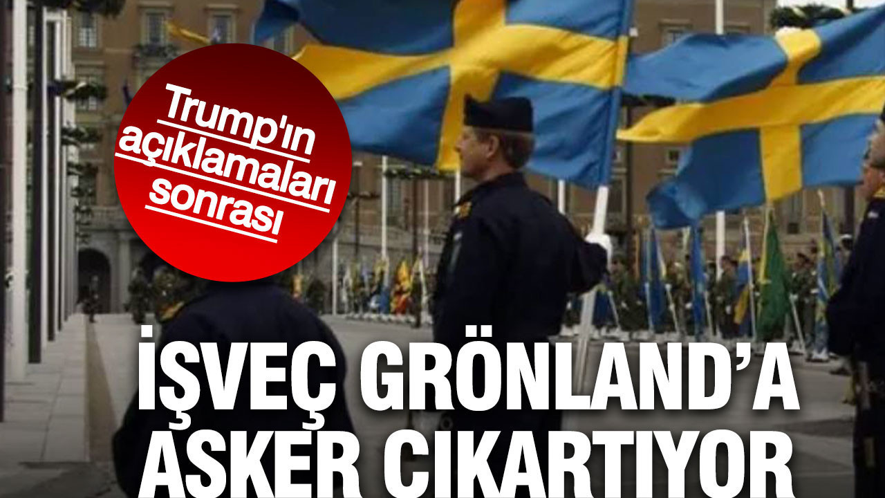 İsveç’ten Grönland hamlesi: Asker gönderme kararı alındı