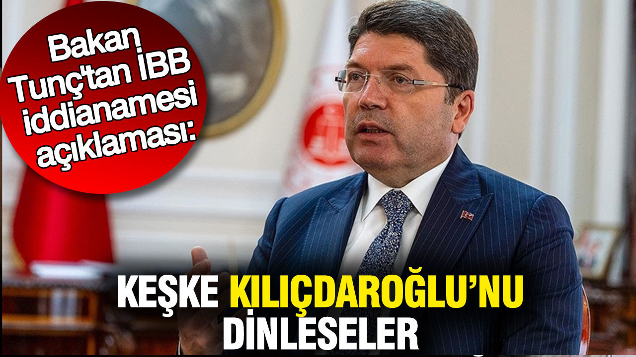 "Keşke Kılıçdaroğlu'nu dinleseler" Yılmaz Tunç'tan İBB iddianamesi açıklaması