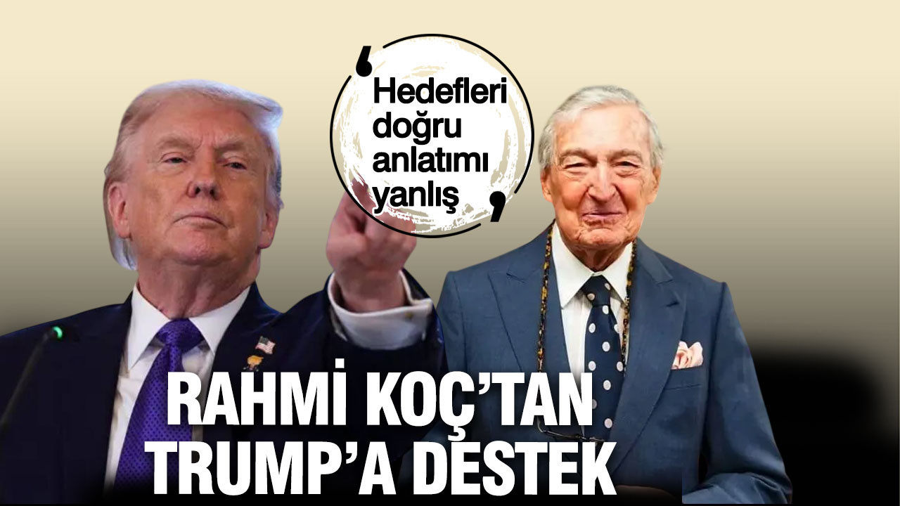 Rahmi Koç'tan Trump'a destek