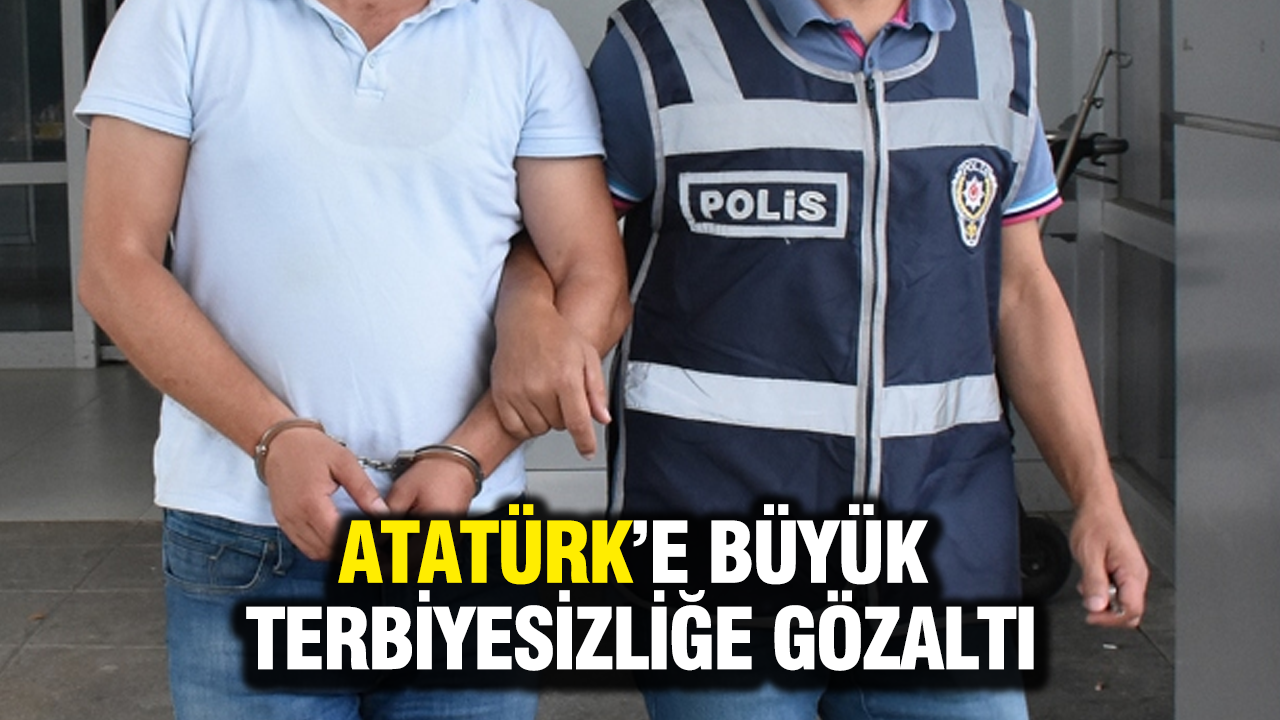 Atatürk'e büyük terbiyesizliğe 3 gözaltı