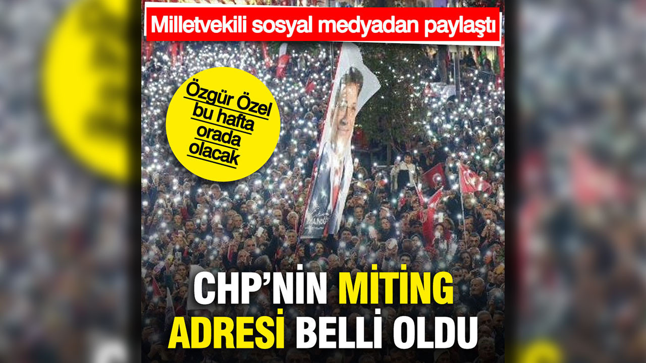 CHP'nin 'Millet İradesine Sahip Çıkıyor' mitingi bu hafta Hatay'da olacak