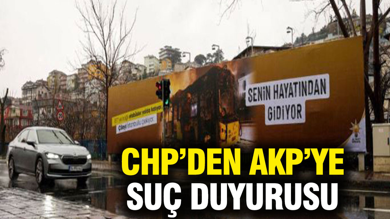 CHP'den AKP'nin afişleri için suç duyurusu
