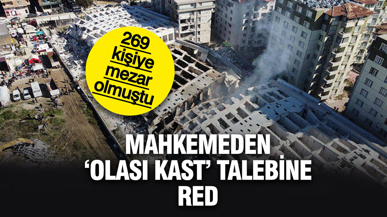 Rönesans Rezidans davasında “olası kast” talebi reddedildi: Aileler isyan etti