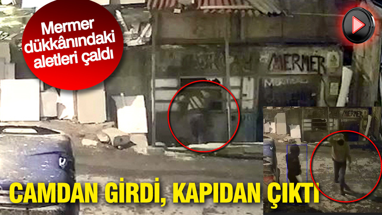 Camdan girdi, kapıdan çıktı: Avcılar’da mermer dükkânındaki bütün aletleri çaldı