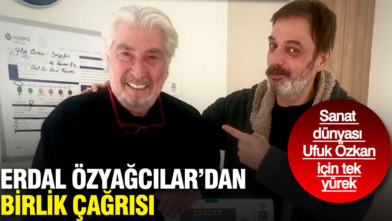 Erdal Özyağcılar'dan Ufuk Özkan için donör çağrısı