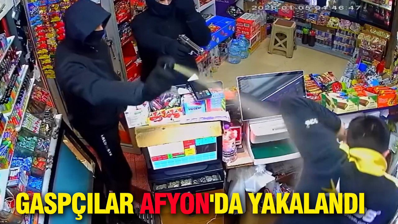 Biber Gazı ve tabancalı soyguncuları yakaladı: Gaspçılar Afyon'da yakalandı