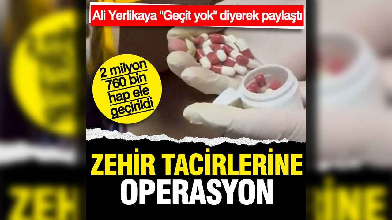 Sancaktepe'de uyuşturucu operasyonunda 2 milyon 760 bin uyuşturucu hap ele geçirildi