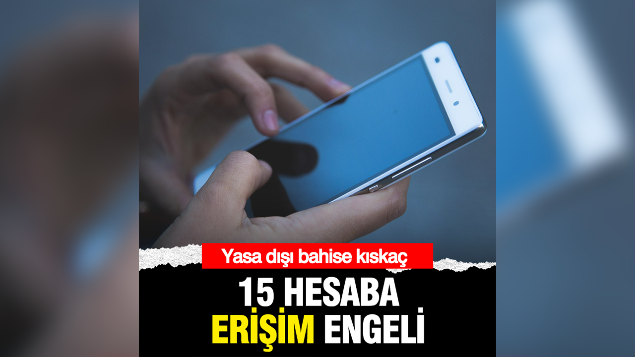 Ticaret Bakanlığı'ndan 15 yasa dışı bahis hesabı hakkında erişim engeli kararı