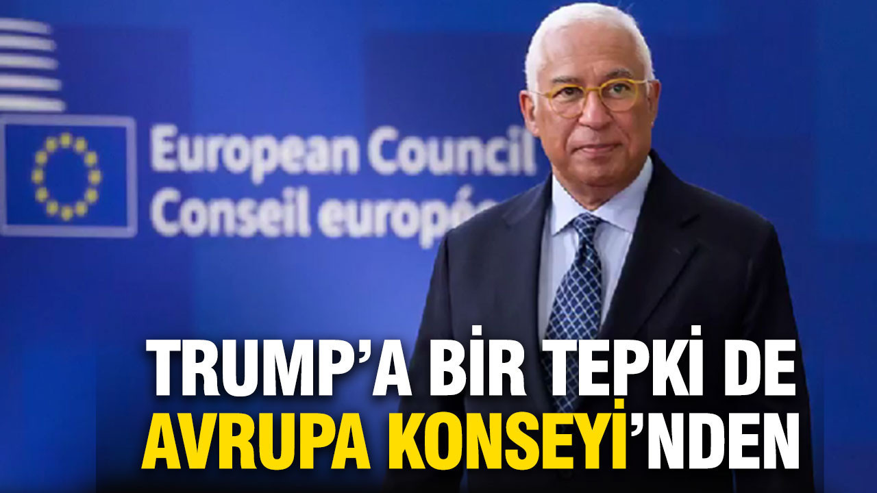 Trump'a bir tepki de Avrupa Konseyi'nden