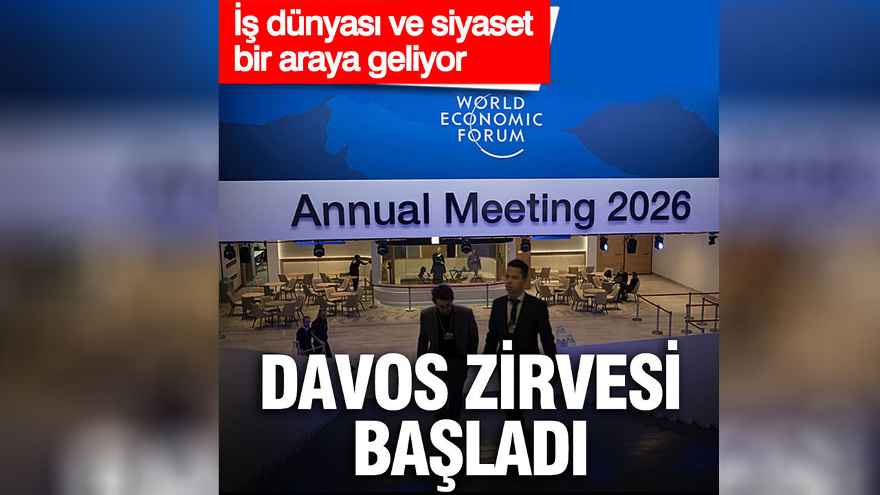 Davos Zirvesi başladı: İş dünyası ve siyaset bir araya geliyor