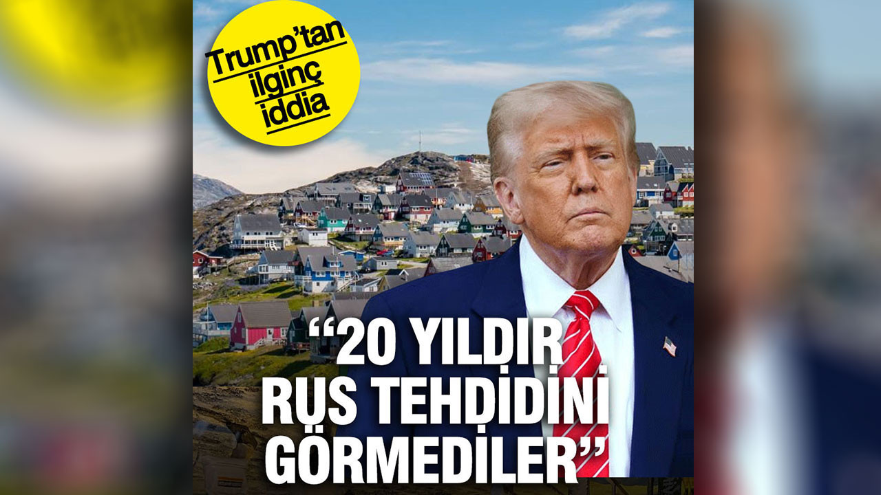 Trump’tan Grönland iddiası: 20 yıldır Rus tehdidini görmediler