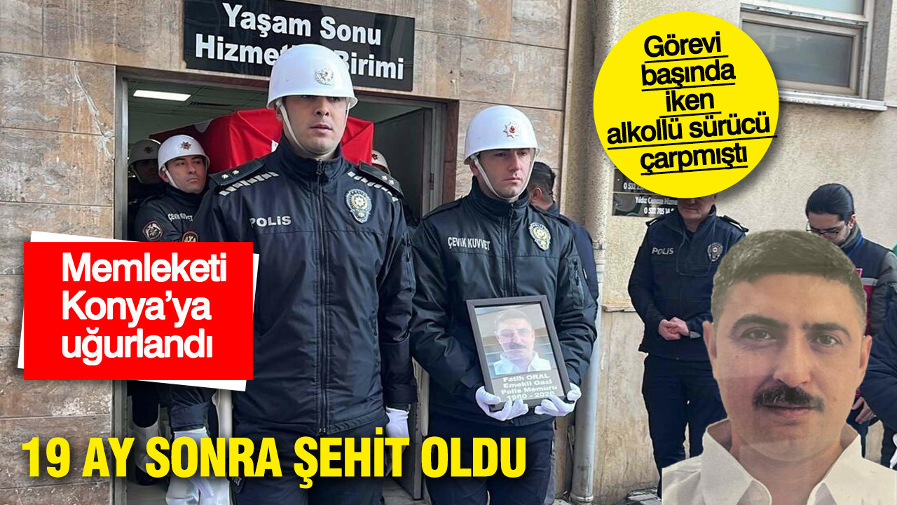 19 ay sonra şehit oldu: Memleketine uğurlandı. Görevi başında iken alkollü sürücü çarpmıştı