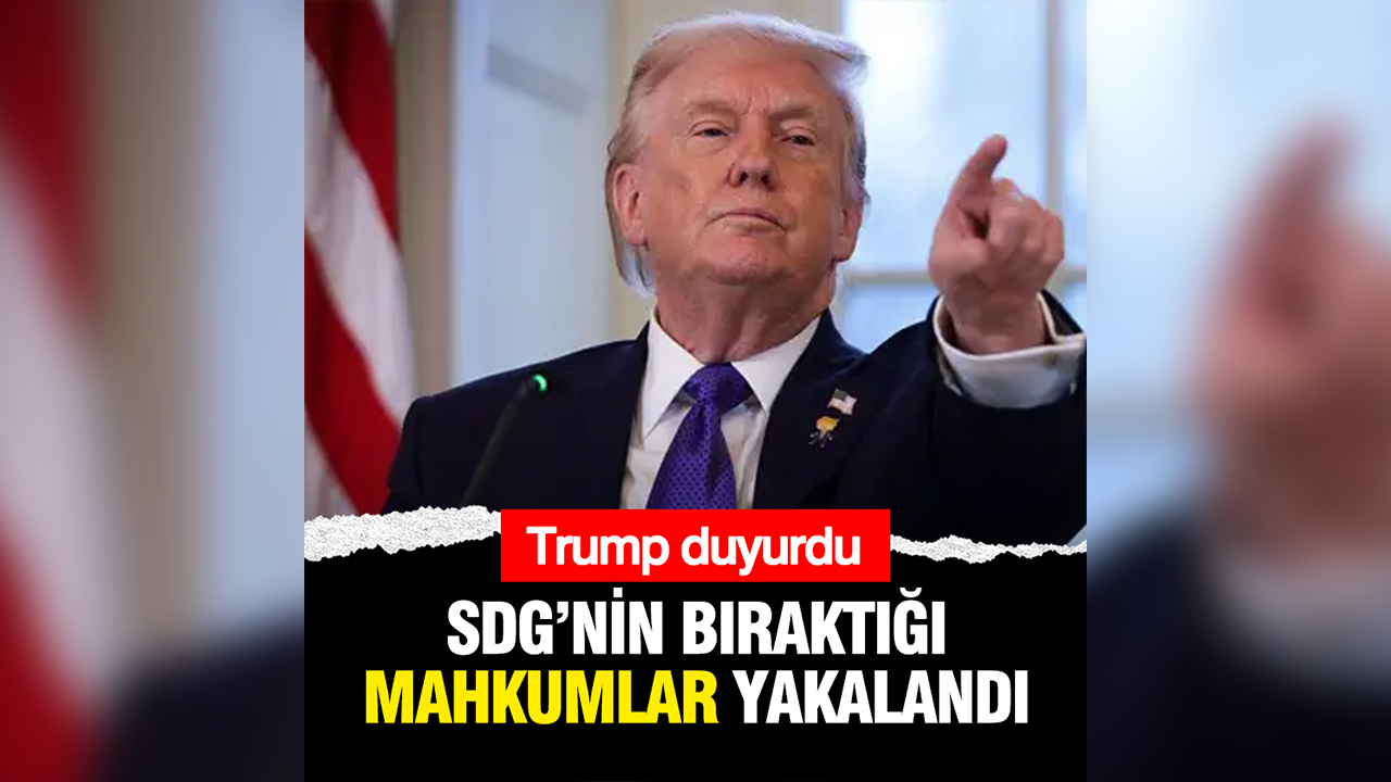 Trump: SDG'nin bıraktığı mahkumlar yakalandı