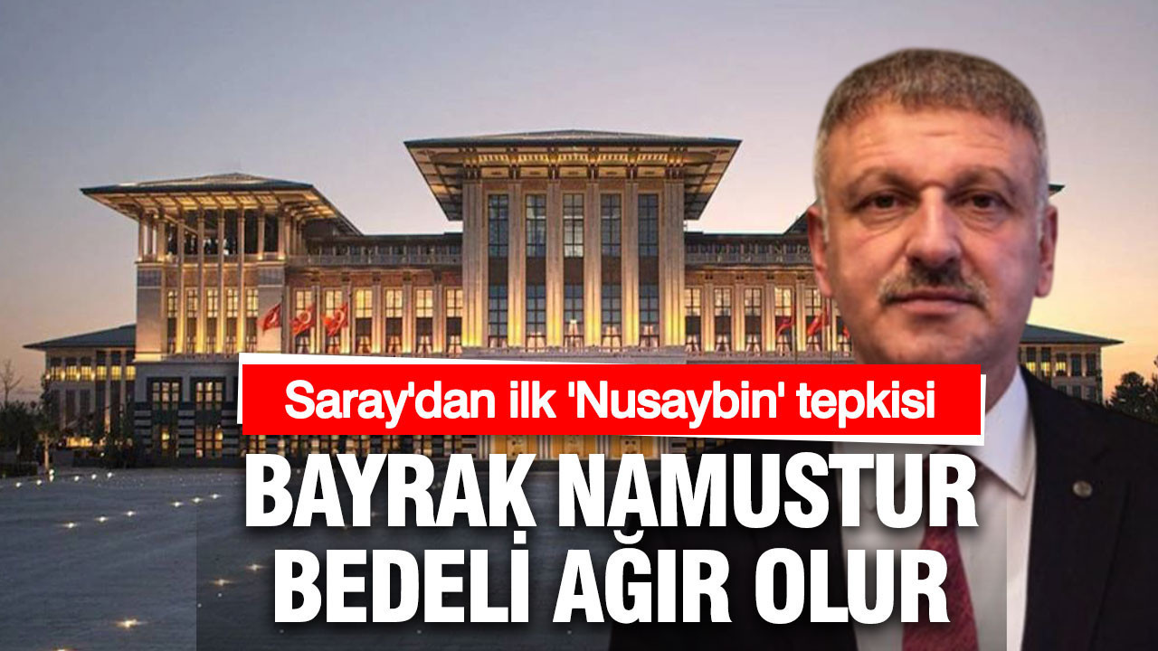 Saray'dan ilk 'Nusaybin' tepkisi: Bayrak namustur, bedeli ağır olur