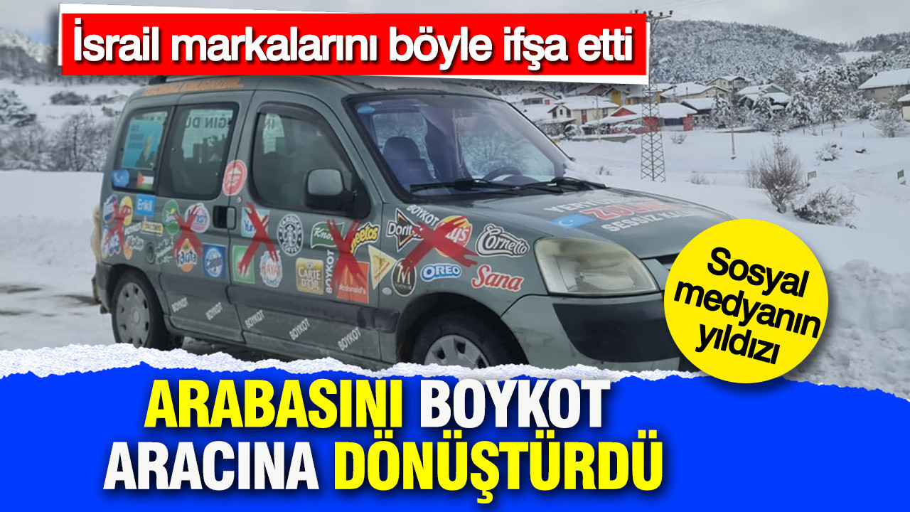 Arabasını boykot aracına dönüştürdü: İsrail markalarını böyle ifşa etti