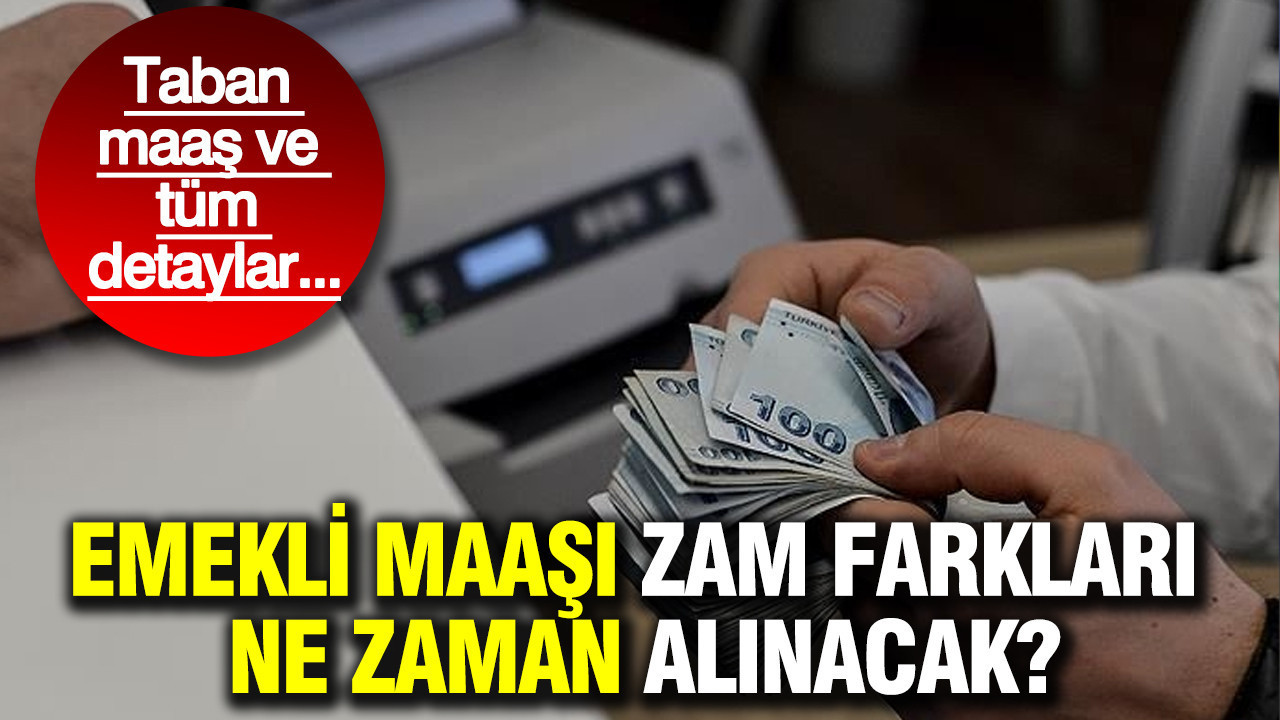 Emekliye taban maaş 20 bin lira oldu: Zammın detayları