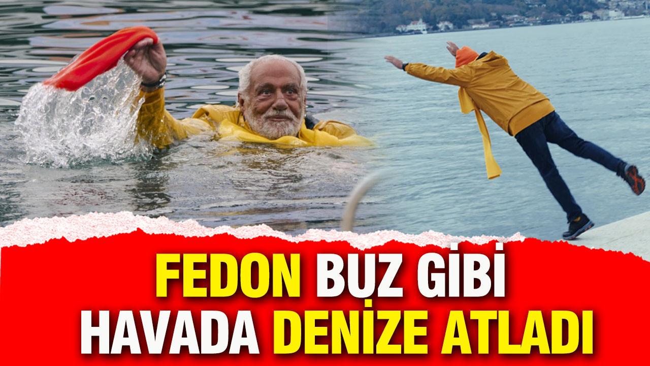 Fedon buz gibi havada denize atladı