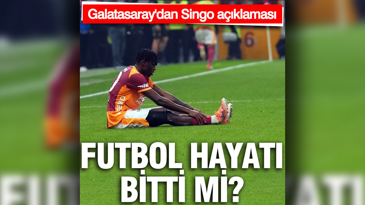 Galatasaray'dan Singo açıklaması... Futbol hayatı bitti mi?