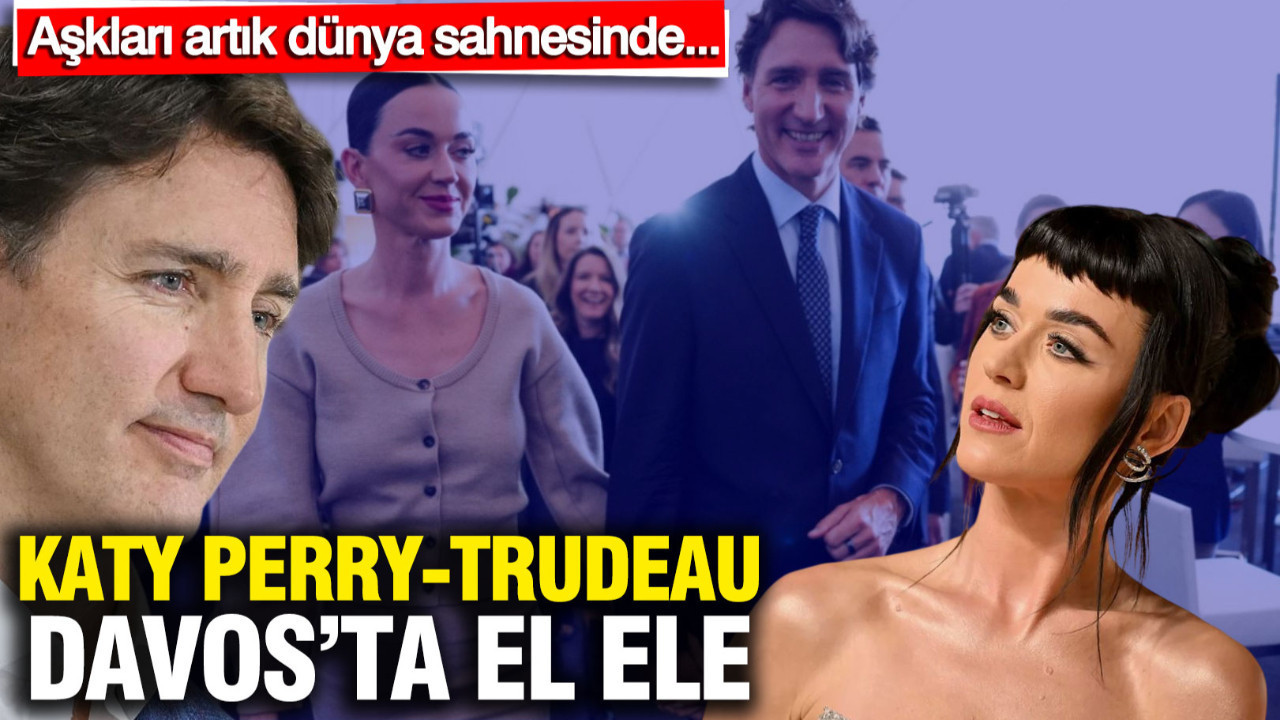 Katy Perry ve Justin Trudeau Davos'ta el ele: Aşkları artık dünya sahnesinde...