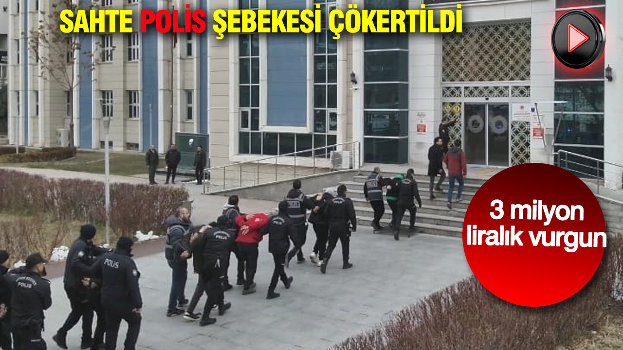 Sahte polis şebekesi çökertildi: 3 milyon liralık vurgun