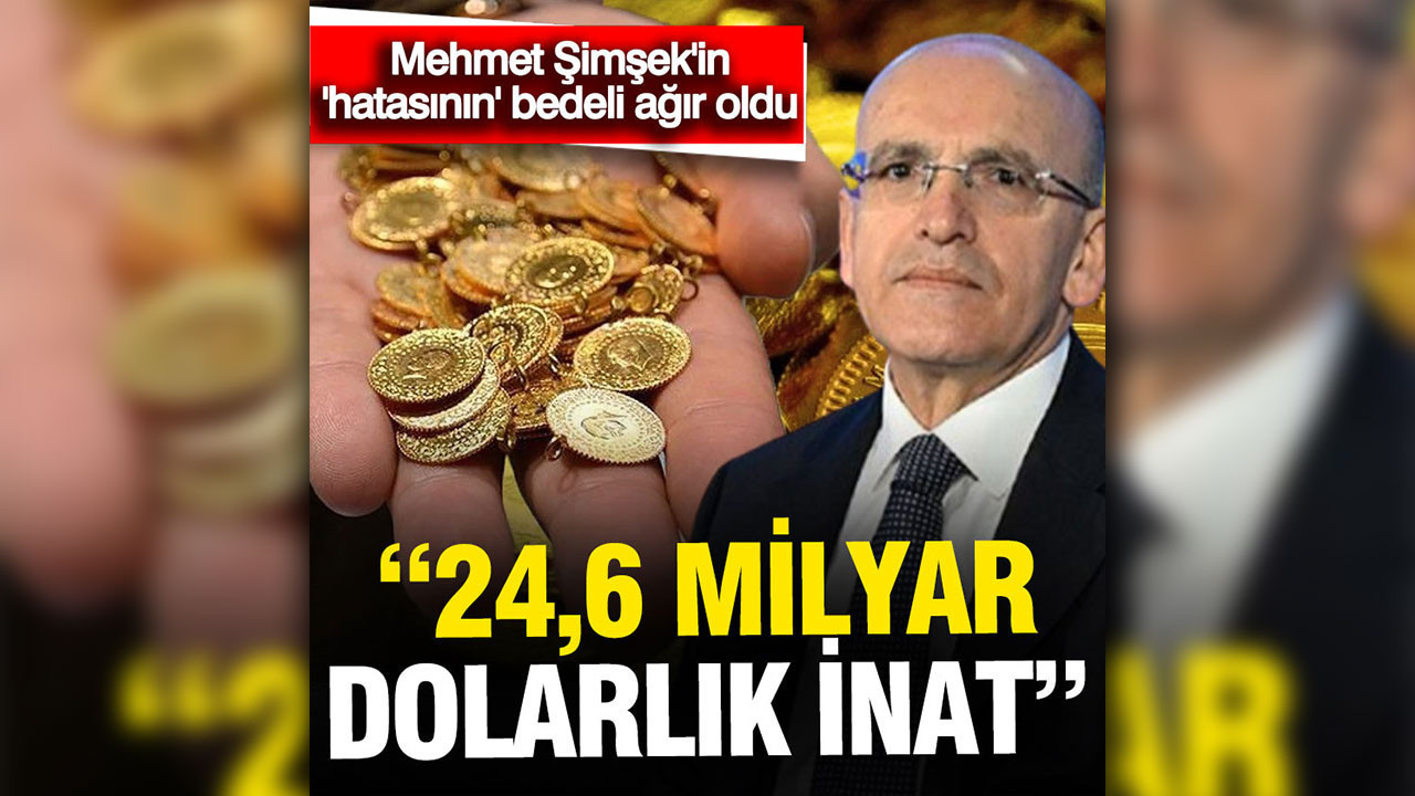 Mehmet Şimşek'in 24,6 milyar dolarlık hatası: Altın kotasının maliyeti
