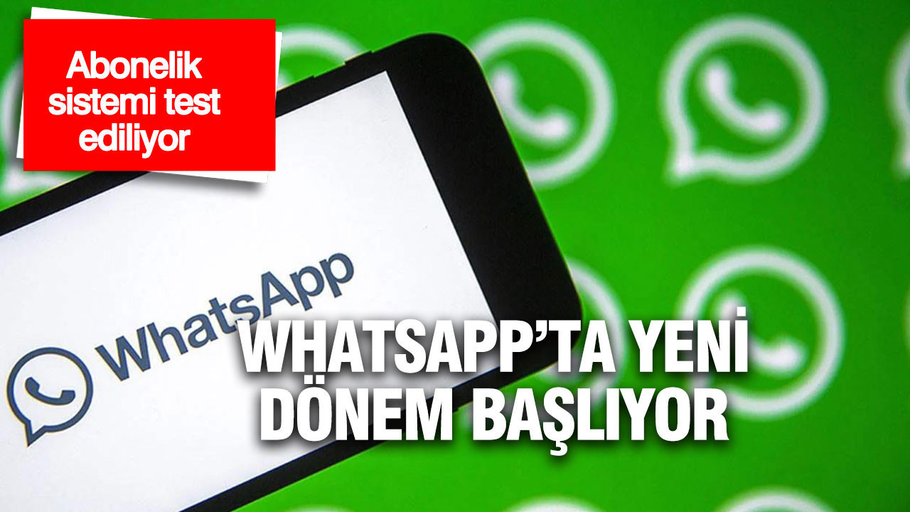 WhatsApp reklamsız abonelik sistemini test ediyor
