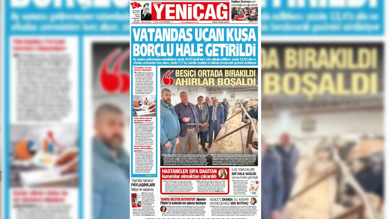 Yeniçağ Gazetesi: Vatandaş uçan kuşa borçlu hale getirildi