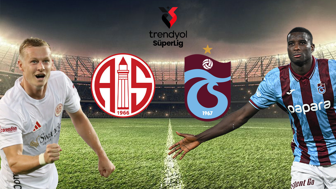 Antalyaspor-Trabzonspor maçının ilk 11'leri belli oldu
