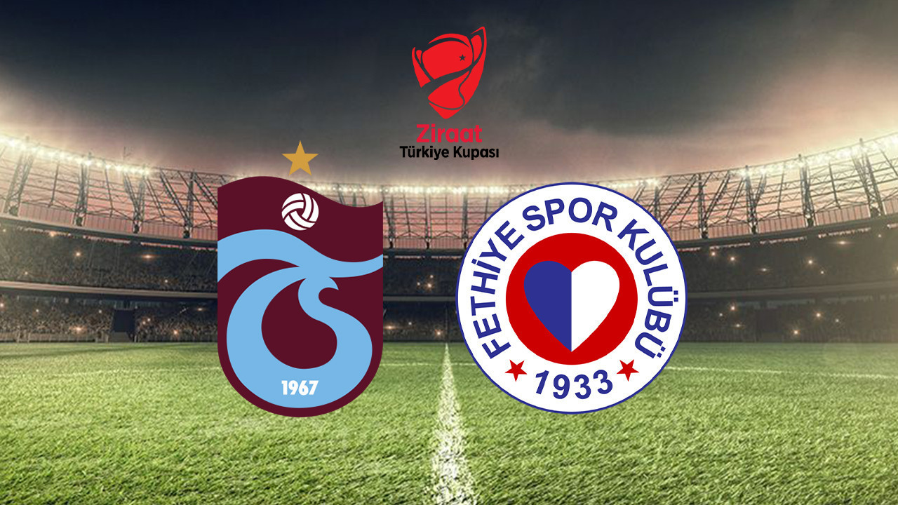 Trabzonspor-Fethiyespor maçının ilk 11'leri belli oldu
