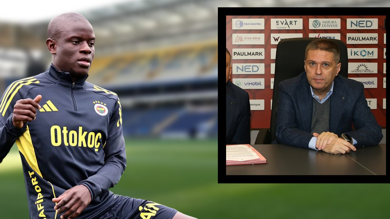 Gençlerbirliği Başkanı açıkladı: Bizde Kante'den daha iyi isimler var