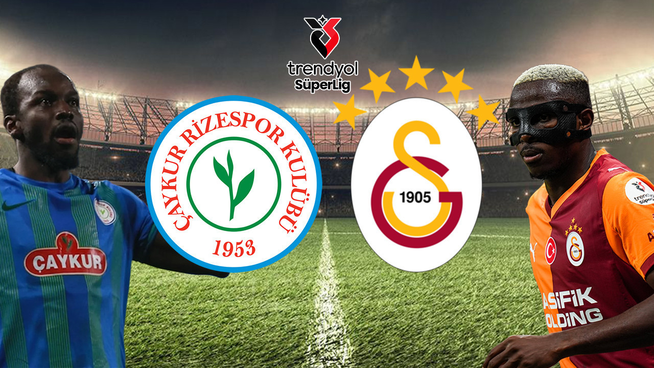 Rizespor-Galatasaray maçının ilk 11’leri belli oldu