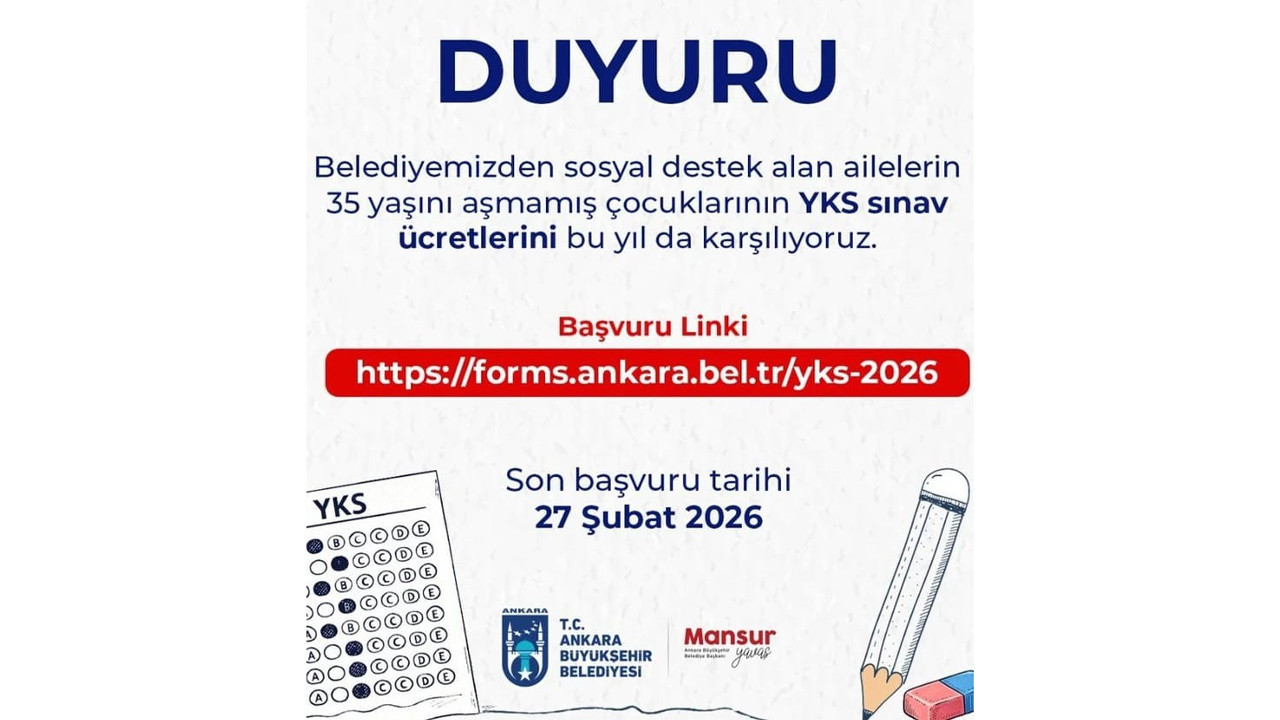 Ankara'da sosyal yardım alan ailelerin çocuklarının YKS ücretini ABB ödeyecek