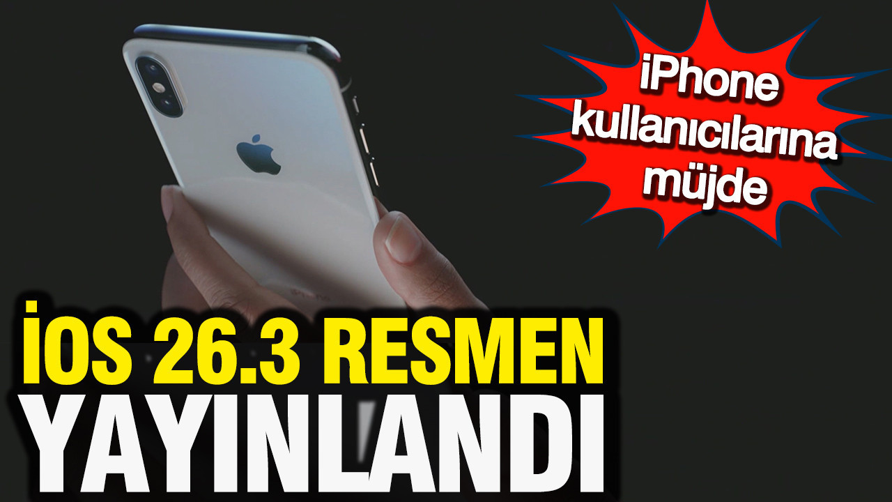 iPhone kullanıcılarına müjde: iOS 26.3 resmen yayınlandı