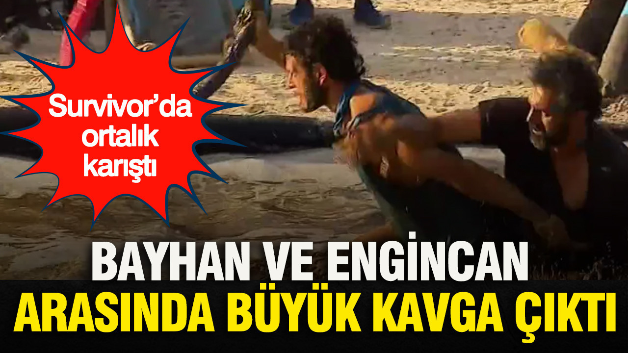 Survivor’da ortalık karıştı: Bayhan ve Engincan arasında büyük kavga çıktı
