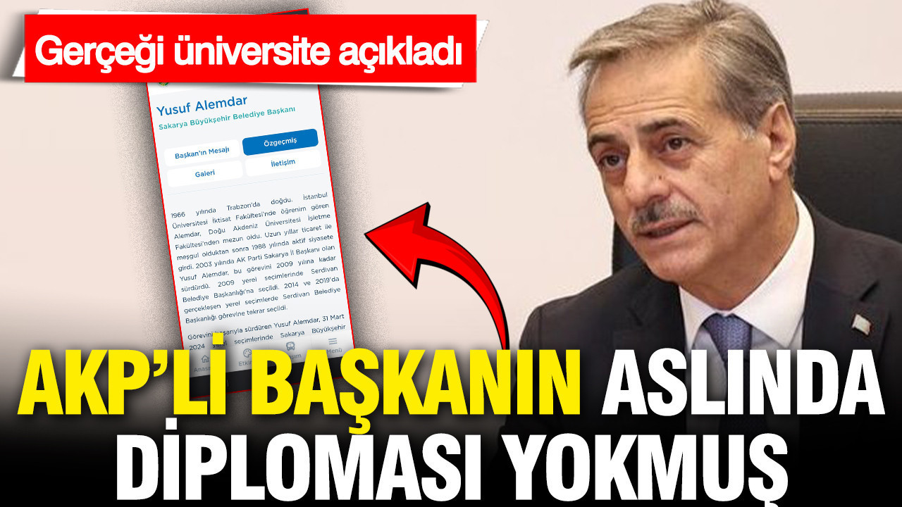 AKP'li Sakarya Büyükşehir Belediye Başkanı'nın diplomasına üniversiteden açıklama: Kaydı yok