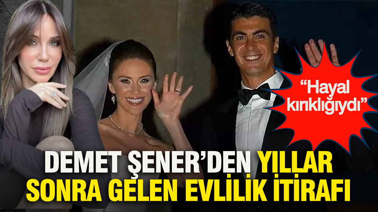 Demet Şener’den yıllar sonra gelen evlilik itirafı: “Hayal kırıklığıydı”