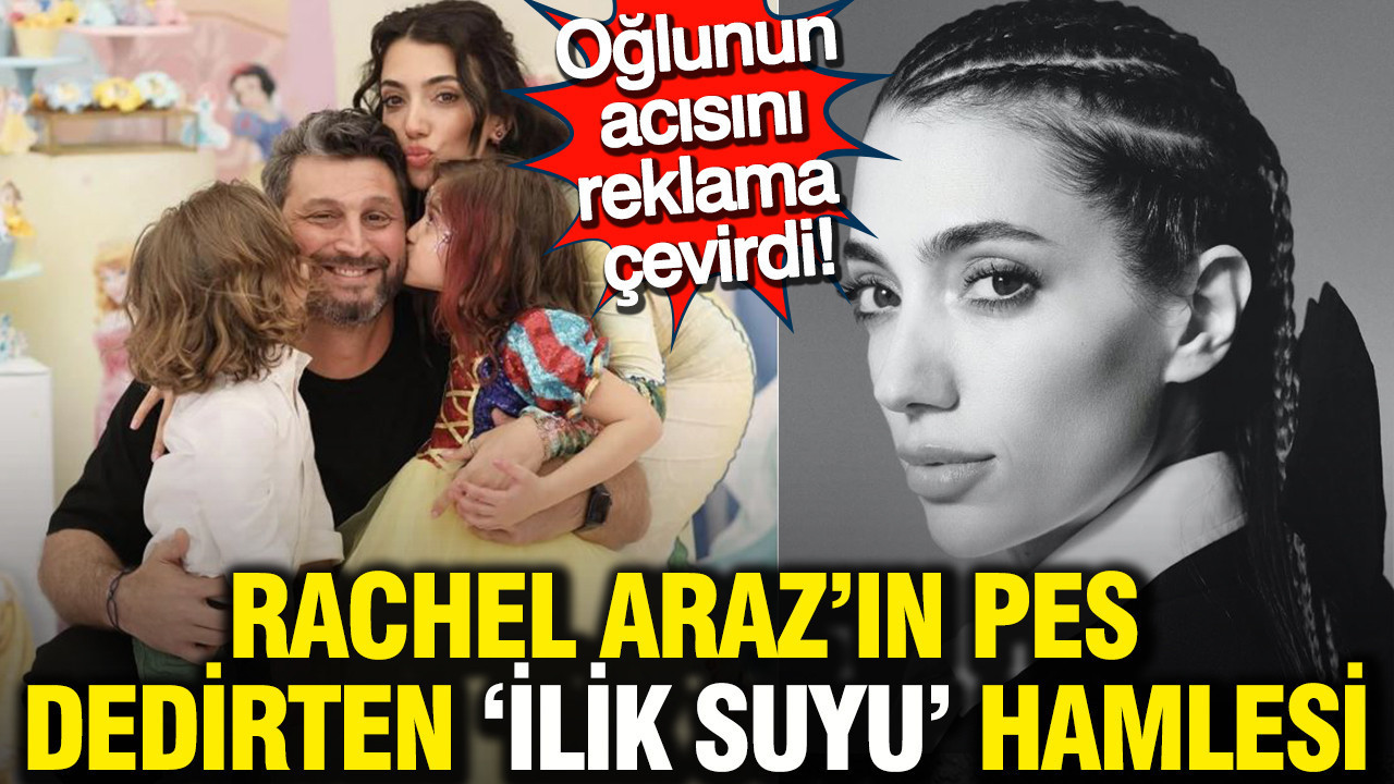 Rachel Araz Kiresepi'nin pes dedirten ‘ilik suyu’ hamlesi: 5 yaşındaki oğlu Lionel'in kırılan bacağını reklama çevirdi