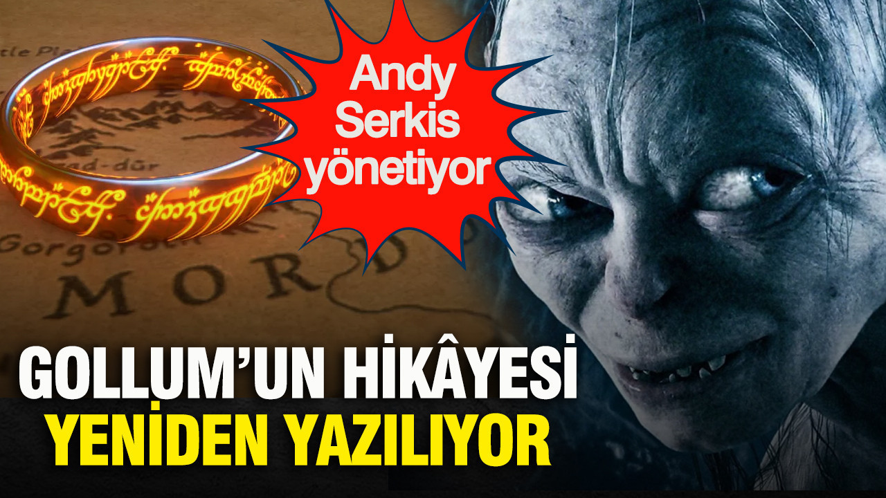 Andy Serkis yönetiyor: Gollum’un hikâyesi yeniden yazılıyor