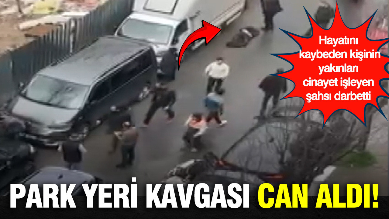Park yeri kavgası can aldı: 1 ölü