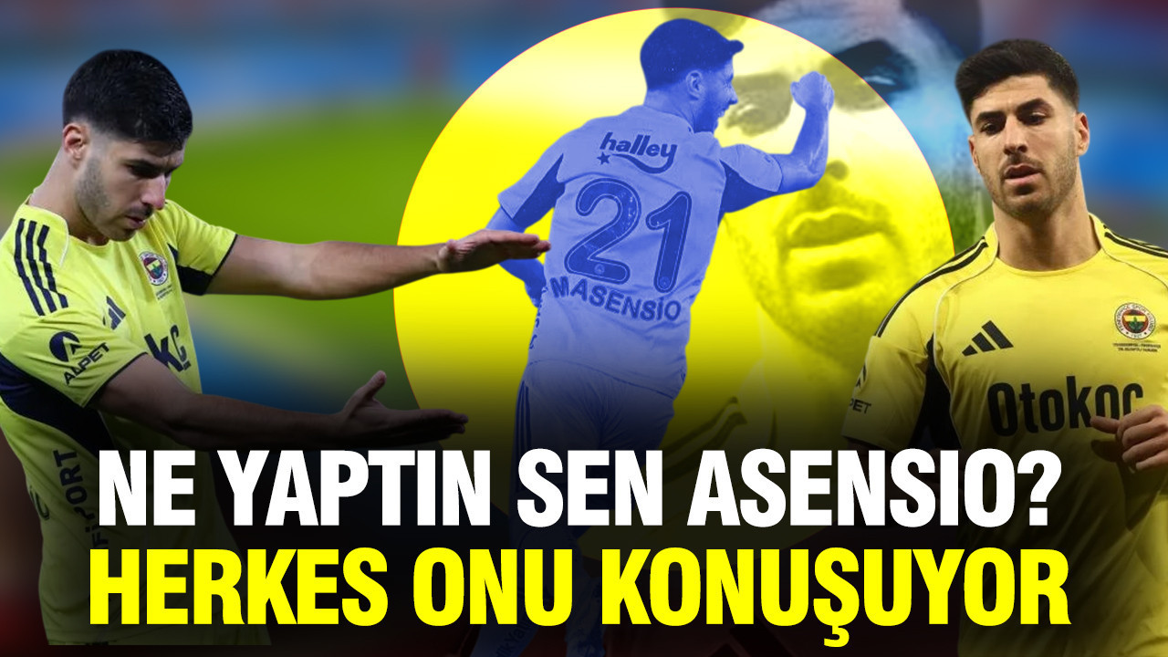 Ne yaptın sen Asensio? Herkes İspanyol'u konuşuyor...