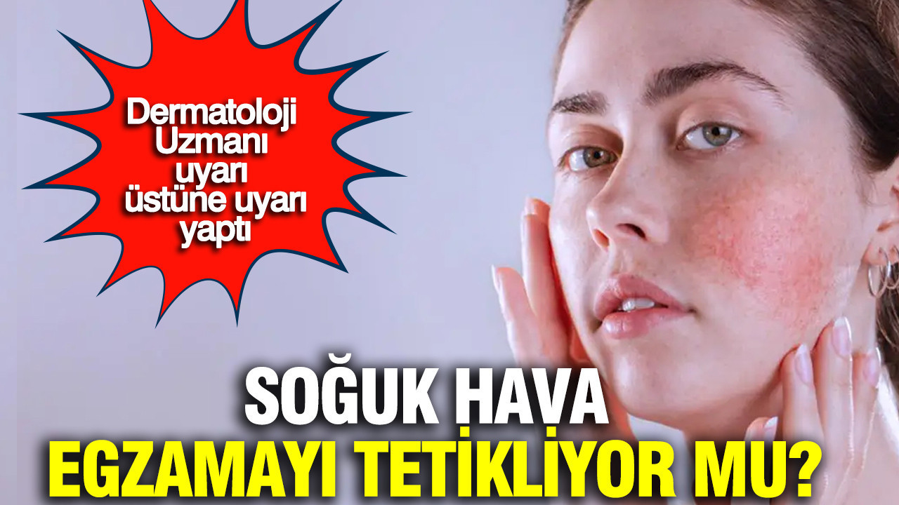Dermatoloji Uzmanı Dr. Gizem Eren uyardı: Egzaması olanlar dikkat