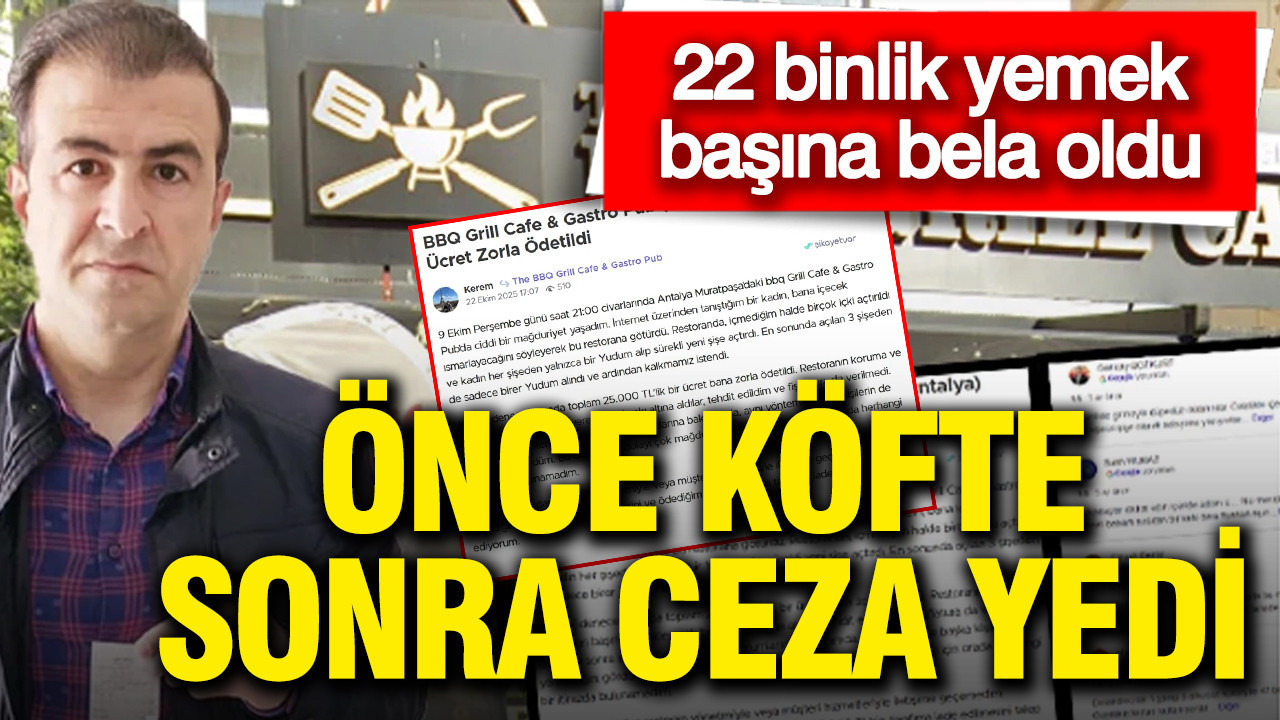 Antalya'da 29 bin liraya önce köfte, sonra ceza yedi