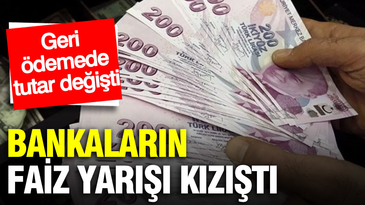 Bankaların faiz oranı değişti: 250 bin liranın geri ödemesi belli oldu