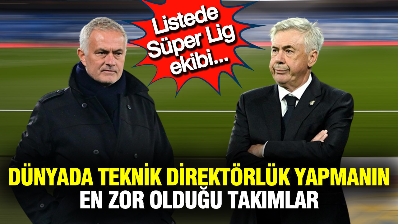 Yönetmenin en zor olduğu futbol takımları: Fenerbahçe'nin yeri şaşırttı