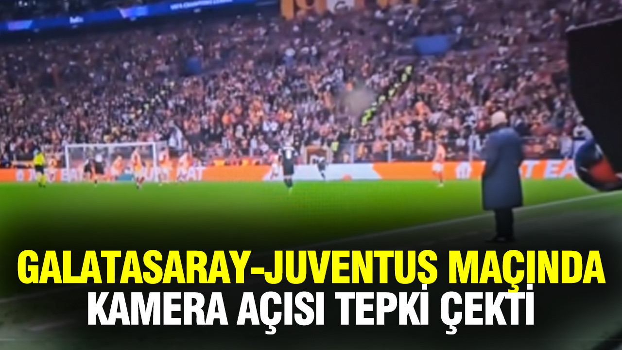 Galatasaray-Juventus maçında TRT’nin kamera açısı tepki çekti